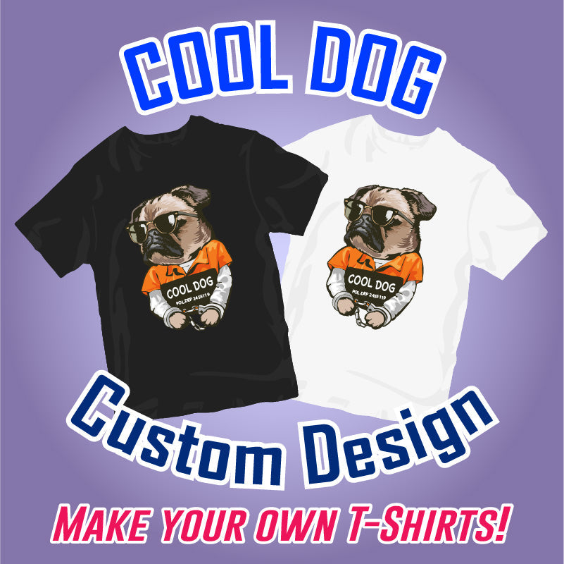 Cool Dog Custom Design for T-Shirts (2 Sizes)