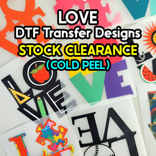 LOVE DTF Transfer Designs