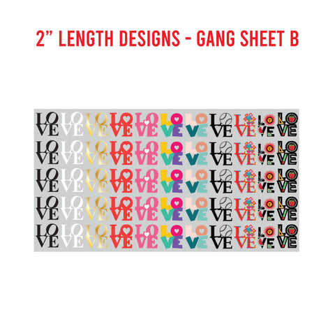 LOVE Premade UV DTF 1 Foot Gang Sheet