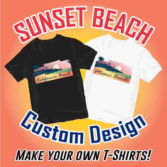 Sunset Beach Custom Design for T-Shirts (2 Sizes)